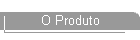 O Produto